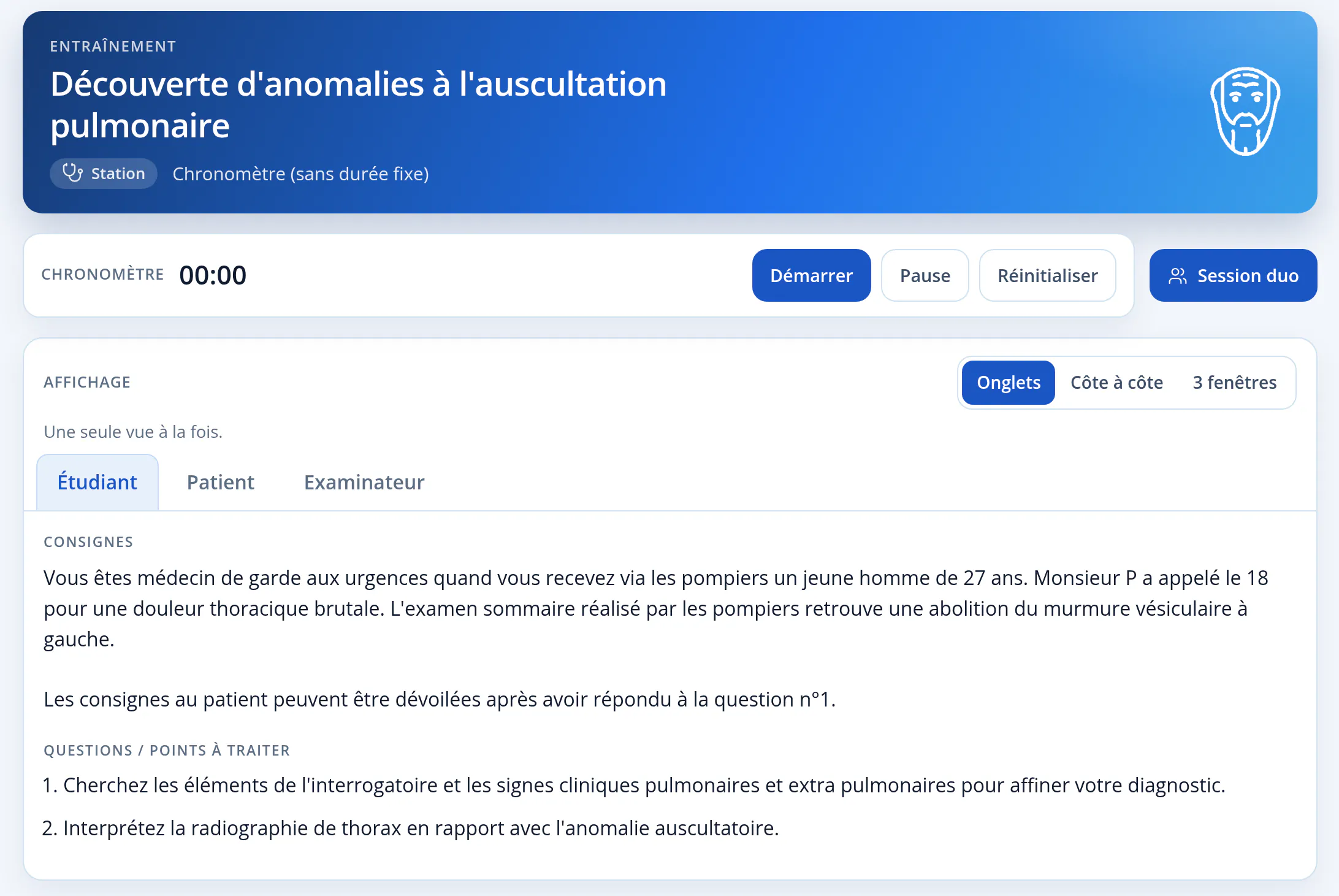 Station ECOS « Découverte d’anomalies à l’auscultation pulmonaire » : chronomètre, bouton Session duo, affichage en onglets, côte à côte ou en trois fenêtres, et vue Étudiant avec les consignes et les questions à traiter.